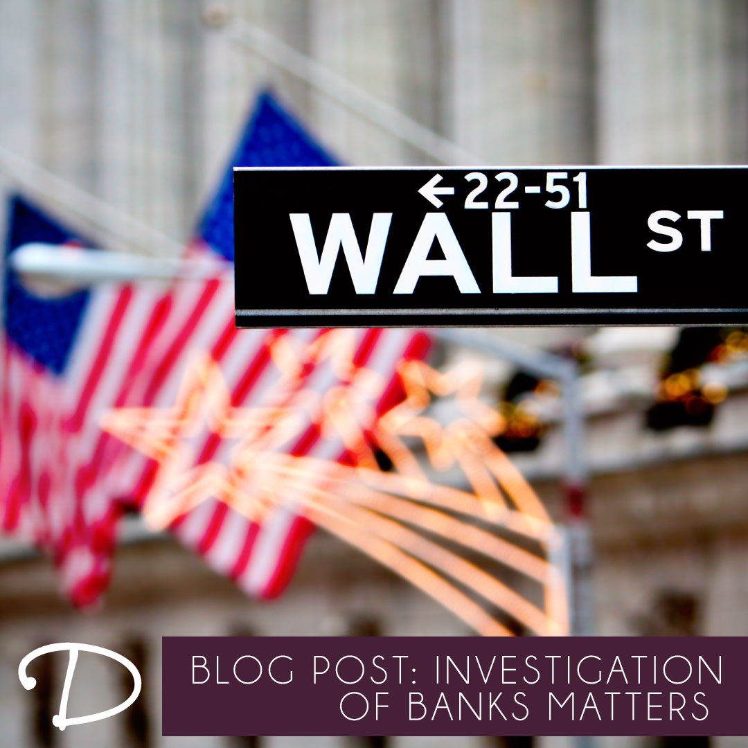 Why the Investigation of These Wall Street Banks Matters to You